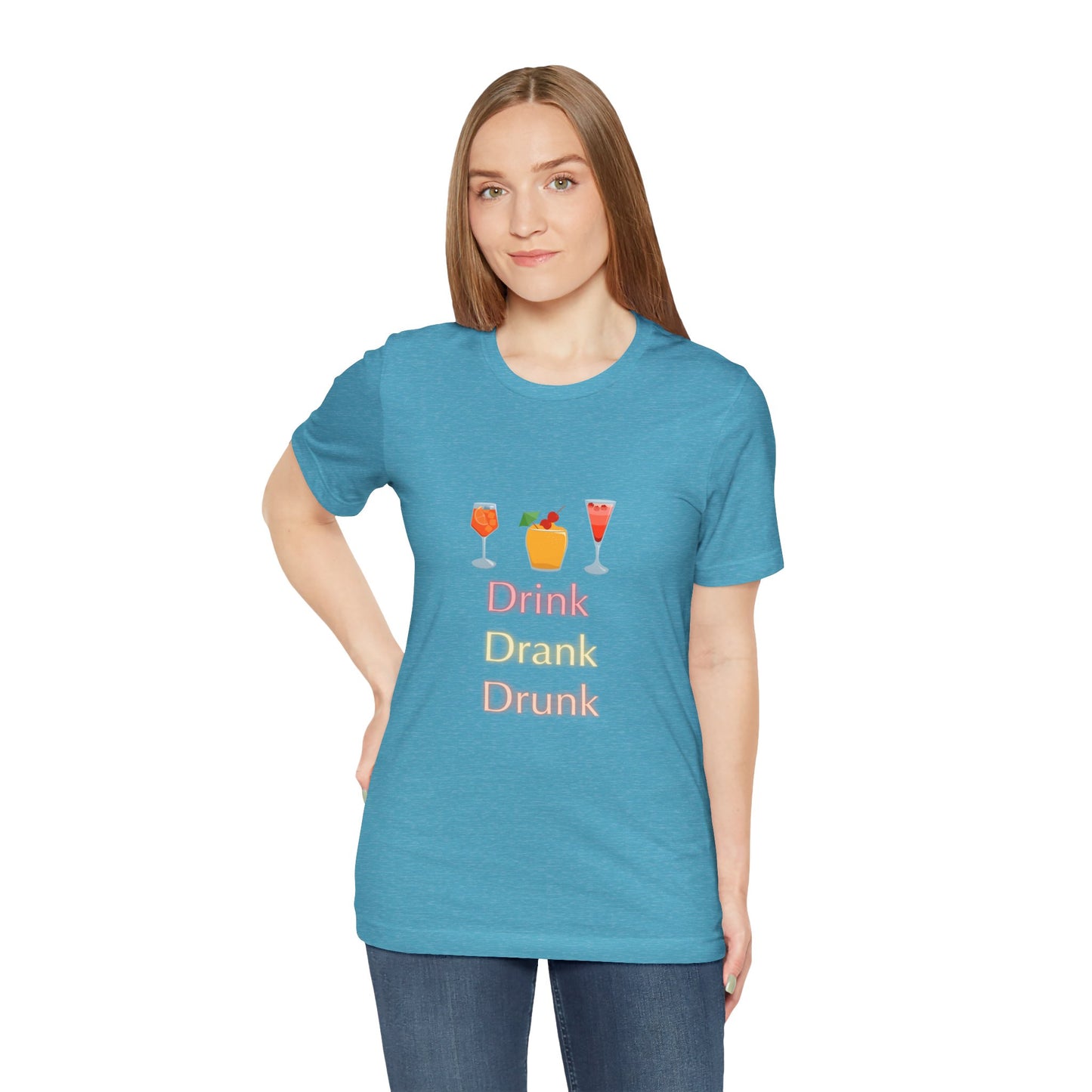 Unisex Tee, drink drank drunk, Funny Drinking Shirt, Alcohol Lover Gift, Party Tee, Graphic Tee