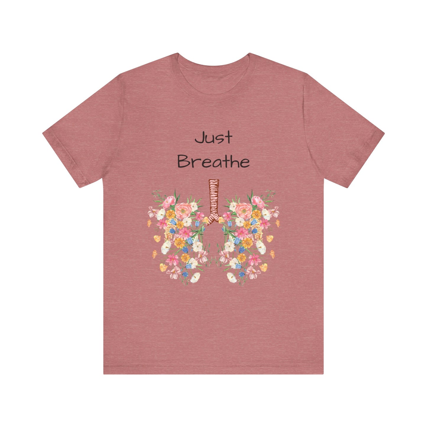 T-shirt - Just Breathe Graphic Tee